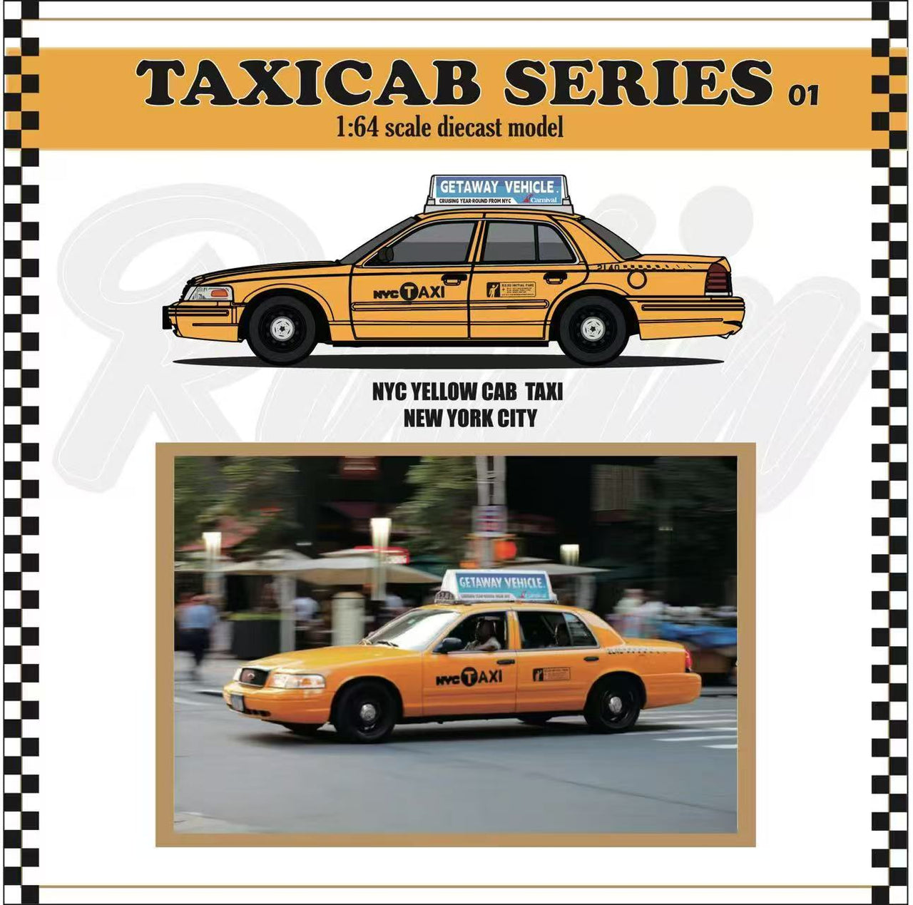 PRE-ORDER Rollin 1:64 Ford Crown Victoria NYC Cab