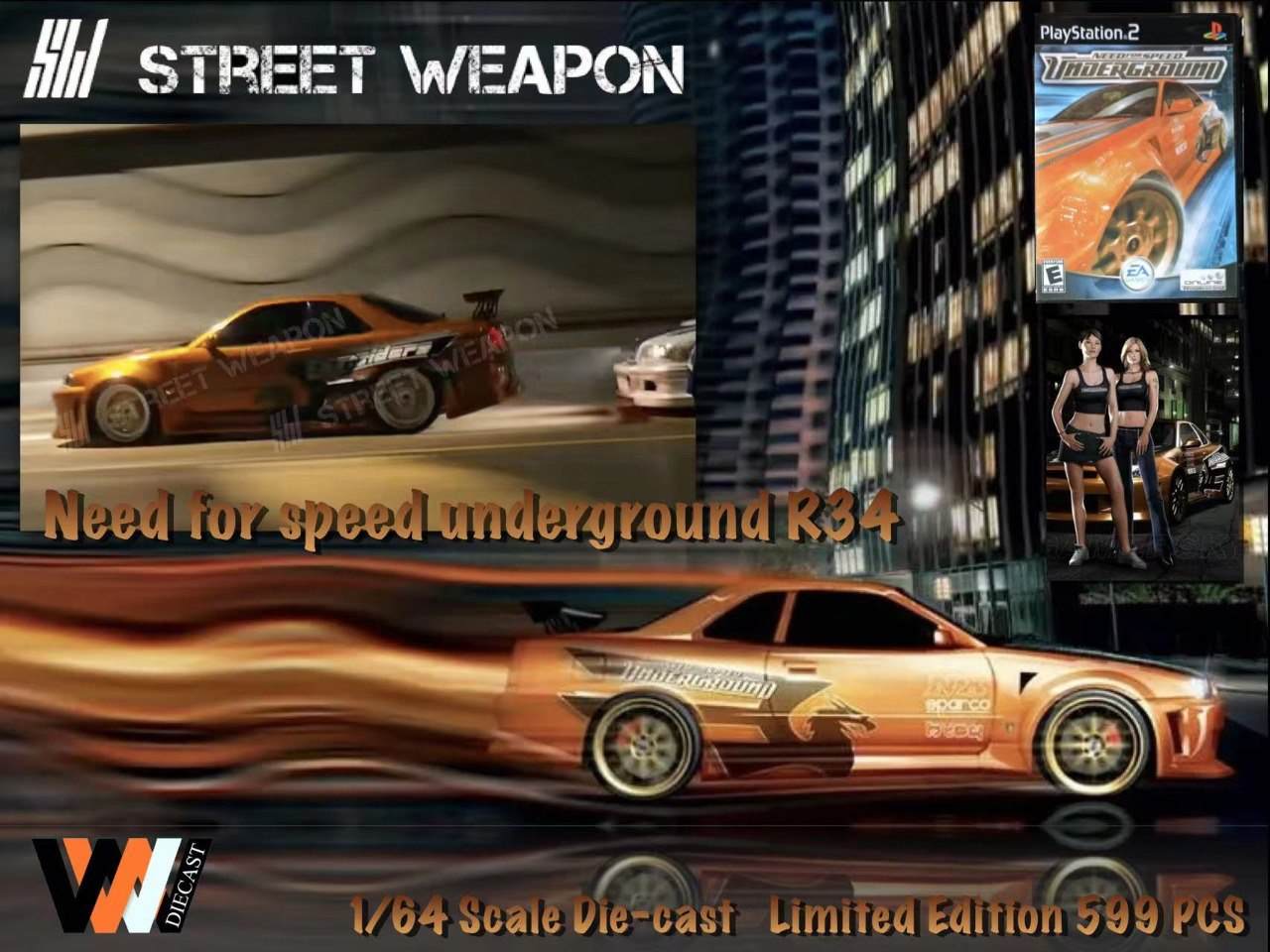 Street Weapon 1:64 Nissan Skyline R34 Need For Speed Underground Limited 599pcs